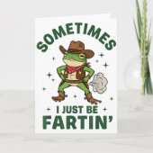 Sometimes I Just Be Fartin Funny Western Cowboy Fr カード (正面)