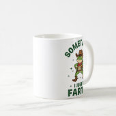 Sometimes I Just Be Fartin Funny Western Cowboy Fr コーヒーマグカップ (正面右)