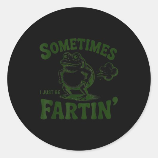 Sometimes I Just Be Farting Frog  ラウンドシール (正面)