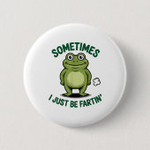 Sometimes I Just Be Farting Frog Christmas Funny F 缶バッジ (正面)