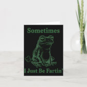 Sometimes I Just Be Farting Frog Humor Funny Fart  カード (正面)