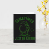 Sometimes I Just Be Farting Frog Humor Funny Fart  カード (黄色い花)
