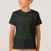 Sometimes I Just Be Farting Frog Humor Funny Fart  Tシャツ (正面)