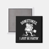 Sometimes I Just Be Farting Funny Frog  マグネット (正面/裏面)