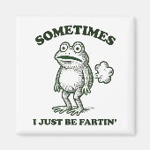 Sometimes I Just Be Farting Funny Frog マグネット (正面)