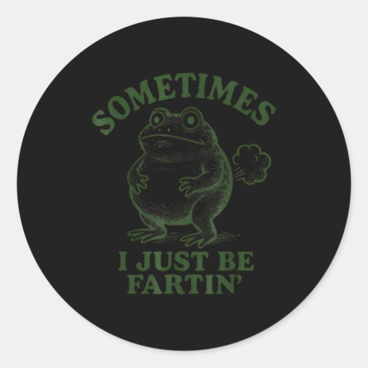 Sometimes I Just Be Farting Funny Frog ラウンドシール (正面)