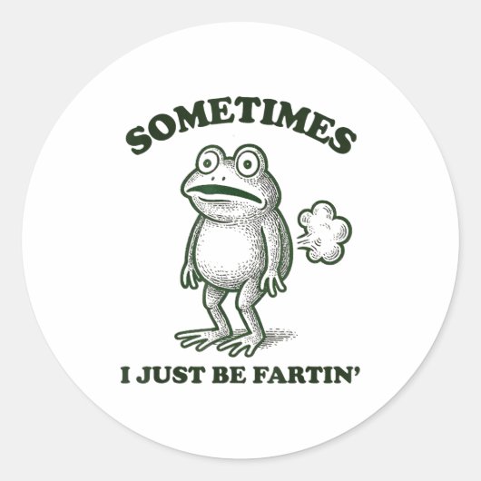 Sometimes I Just Be Farting Funny Frog  ラウンドシール (正面)