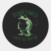 Sometimes I Just Be Farting Funny Frog ラウンドシール (正面)