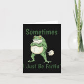 Sometimes I Just Be Farting Funny Frog Meme Funny  カード (正面)