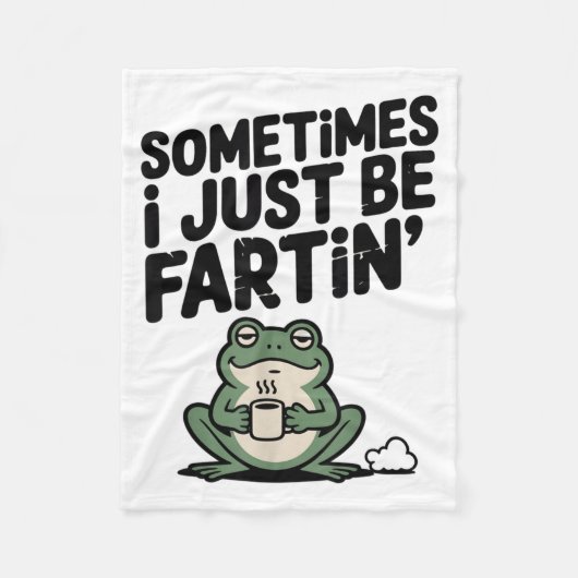 Sometimes I Just Be Farting Funny Meme Silly Frog  フリースブランケット (正面)