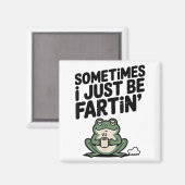Sometimes I Just Be Farting Funny Meme Silly Frog  マグネット (正面/裏面)