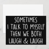 Sometimes I Talk To Myself Laugh & Laugh Sarcastic 招待状 (正面/裏面)