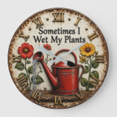  Sometimes I Wet My Plants Funny Gardening  ラージ壁時計 (正面)