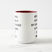 Sometimes I Wonder If My Land Cruiser Is Thinking  マグカップ (中央)