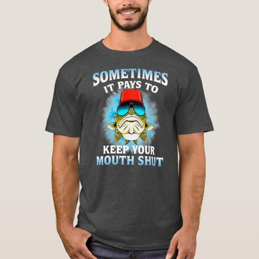Sometimes It Pays To Keep Your Mouth Shut Love Tシャツ (正面)