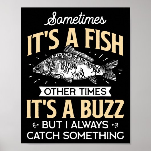 Sometimes It's A Fish - Funny Fishing And Angler J ポスター (正面)