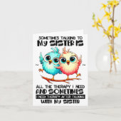 Sometimes Talking To Your Sister Is All The Therap カード (黄色い花)