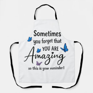 Sometimes You Forget You Are Amazing エプロン