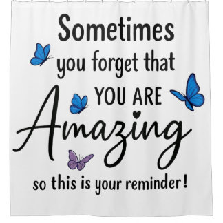 Sometimes You Forget You Are Amazing シャワーカーテン