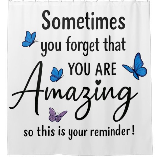 Sometimes You Forget You Are Amazing シャワーカーテン (正面)