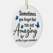 Sometimes You Forget You Are Amazing セラミックオーナメント (右)