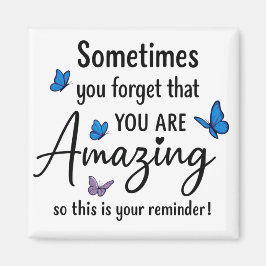 Sometimes You Forget You Are Amazing マグネット