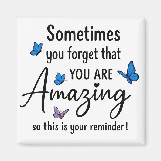 Sometimes You Forget You Are Amazing マグネット (正面)