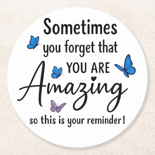 Sometimes You Forget You Are Amazing ラウンドペーパーコースター (正面)