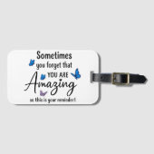 Sometimes You Forget You Are Amazing ラゲッジタグ (正面横)