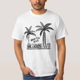 Sommer Sonne und Meer - "SALUDOS" - Palmendekor Tシャツ
