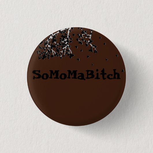 SoMoMaBitch ～ボタン 缶バッジ (正面)