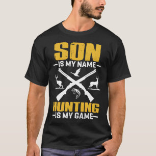 SONは私の名前です狩りは私のゲーム Tシャツ