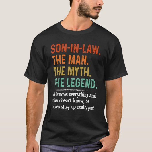 Son In Law男は神話Evを知っている伝説 Tシャツ (正面)