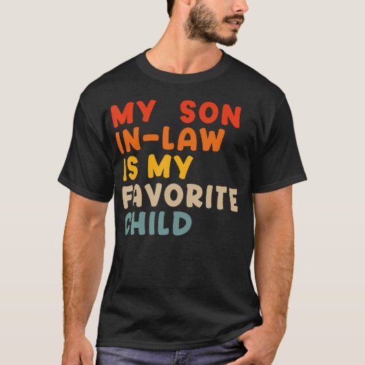 Son-In-Law Favorite Child Retro For Mom-In-Law Mot Tシャツ (正面)
