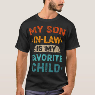 Son-In-Law Favorite Child Retro For Mom-In-Law Mot Tシャツ