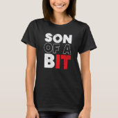 Son Of A Bit Information Technology Specialist IT Tシャツ (正面)
