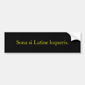 Sona si Latine loqueris. バンパーステッカー (正面)