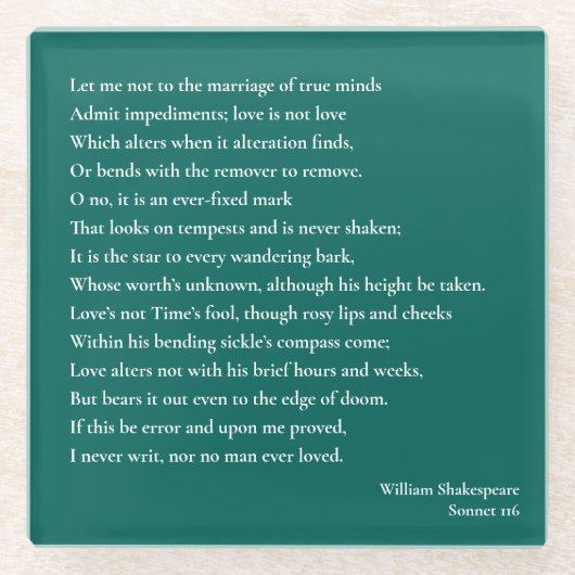 Sonnet 116私は真の心の結婚に気を付けない ガラスコースター (正面)