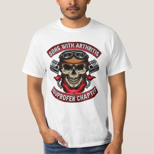 Sons With Arthritis Ibuprofen Chapter Funny Biker Tシャツ (正面)