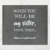 Soon My Sister - Bridesmaid おもしろい Proposal ビールラベル (シングルラベル)