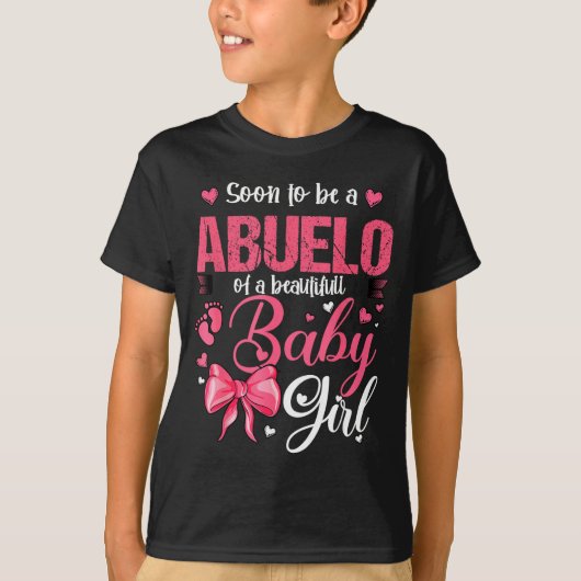 Soon To Be A Abuelo Of A Beautiful Baby Girl Gende Tシャツ (正面)