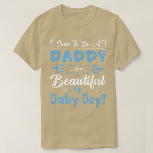 Soon To Be A Daddy Of A Beautiful Baby Boy Gender  Tシャツ (デザイン正面)