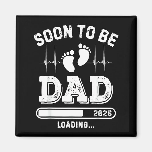 Soon To Be Dad 2026 Loading Baby Announcement For  マグネット (正面)
