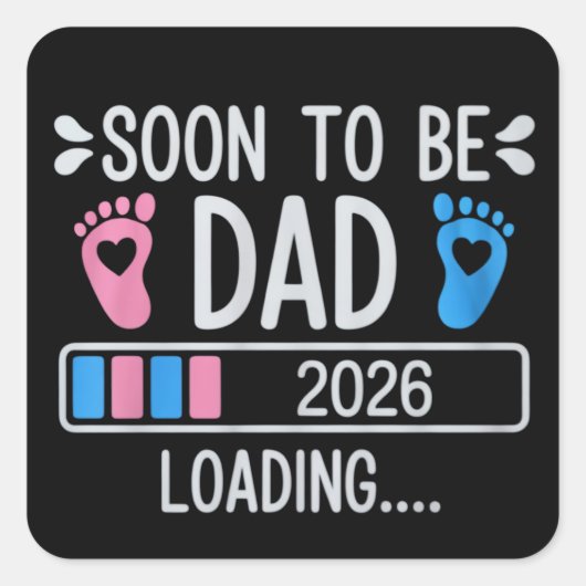 Soon to Be Dad 2026 Loading Pregnancy Announcement スクエアシール (正面)