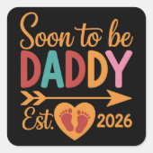 Soon to Be Daddy 2026 Loading Pregnancy Announce スクエアシール (正面)
