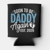 Soon to be Daddy Again Est 2026 Dad Baby Announce 缶クーラー (正面)
