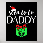 Soon To Be Daddy Christmas Funny Pregnancy Announc ポスター (正面)