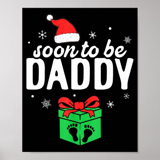 Soon To Be Daddy Christmas Funny Pregnancy Announc ポスター (正面)
