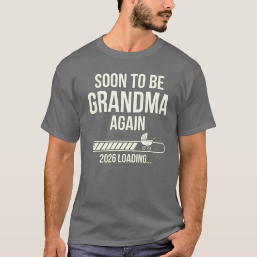 Soon to Be Grandma Again 2026 , New Grandma Tシャツ (正面)