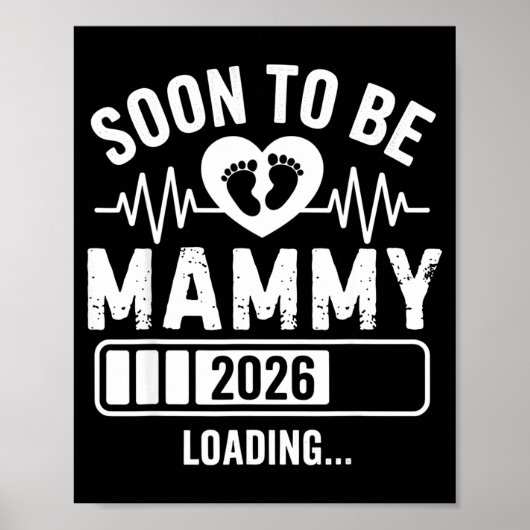 Soon To Be Mammy 26 Loading Pregnancy Announcement ポスター (正面)